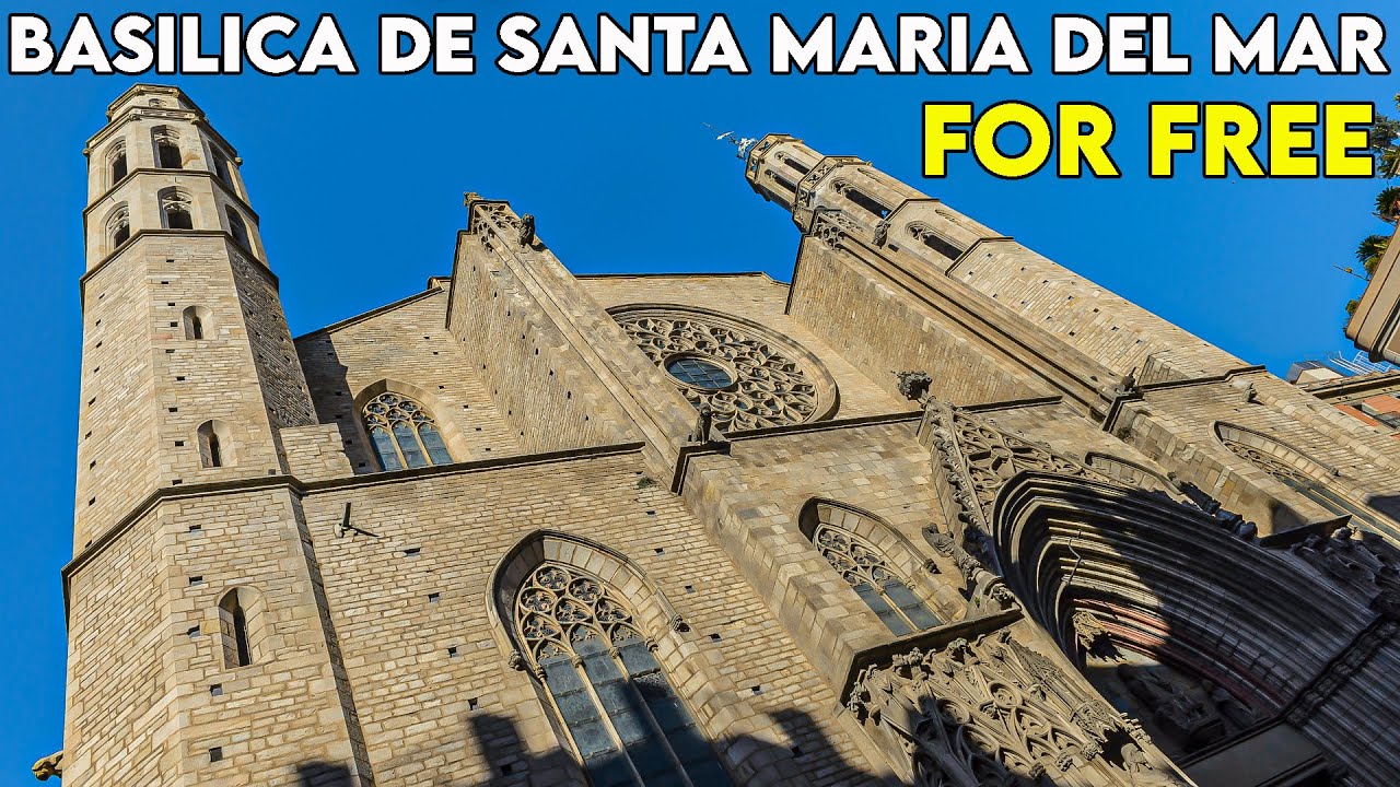 Visit Basilica of Santa Maria del Mar in Barcelona FOR FREE