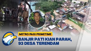 Laporan Terkini di Lokasi, Banjir Pati Semakin Parah, 93 Desa Terendam [Metro Pagi Primetime]