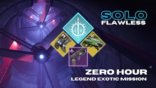 Solo Flawless Legend Exotic Mission 'Zero Hour' on Arc Hunter  Season of the Wish  Destiny 2