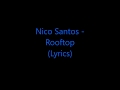 Nico Santos - Rooftop (Lyrics)