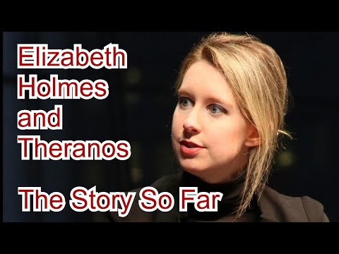 Video: Come Elizabeth Holmes si è schiantata e bruciata