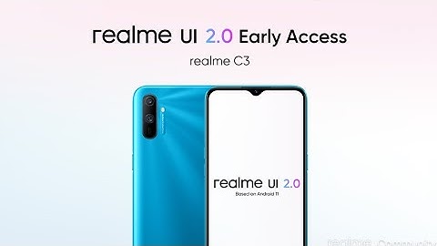 realme C3 realme UI 2.0 Update | realme Narzo 10A realme UI 2.0 Update | realme C3 Android 11 Update