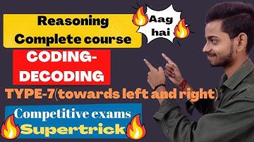 TYPE-7[TOWARDS LEFT AND RIGHT]|CODING-DECODING||REASONING IN(2022)||LEARN EASYMETHOD||FOR GOVT EXAMS