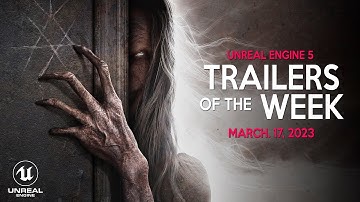 Best Trailers this Week in UNREAL ENGINE 5 with ULTRA REALISTIC GRAPHICS | March 2023