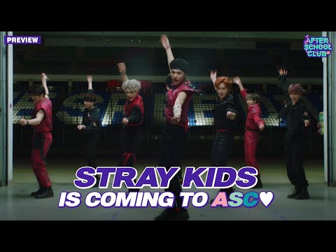 [After School Club] Ep.427 - ⌚️<strong>Time</strong> to meet the real 💥Stray Kids(스트레이 키즈)💥! _ <strong>Preview</strong>