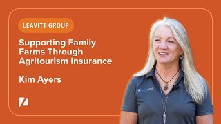 Supporting Family Farms Through Agritourism Insurance | Kim Ayers