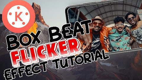Beat BoX FlicKer Effect in Kinemaster | Editing Malayali |