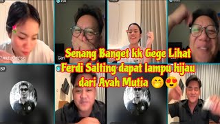 Download Lagu CIEEE,,, FERDI SALTING DAPAT LAMPU HIJAU DARI AYAH MUTIA BIKIN KK GEGE TERIAKK  MP3