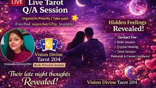 Late Night Thoughts 💭 |  Collective Tarot LIVE | #freetarotreading / Paid priorty 🌟#TarotLive #tarot