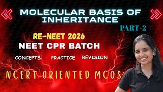 NEET 2026 | Molecular basis of inheritance part 2 (45 questions practice) | NEET CPR | NEET studies