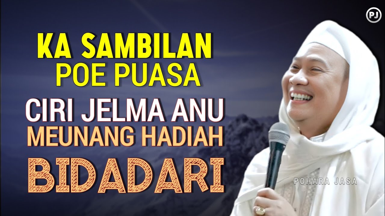 KA SAMBILAN POE ROMADON JELMA ANU MENANG BIDADARI | Abuya uci