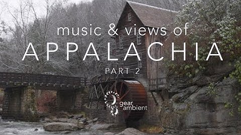 Music & Views of Appalachia- Bluegrass & Folk Music Part 2