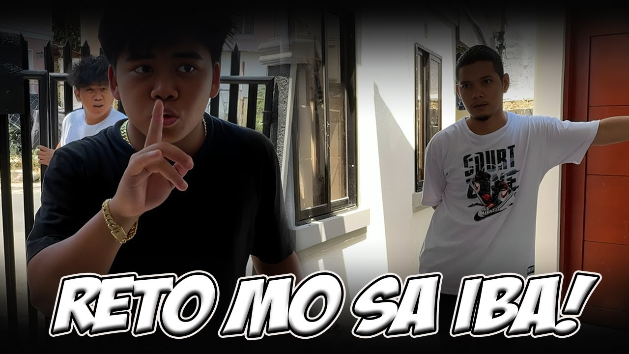 RETO MO NALANG SA IBA ANGKOL!