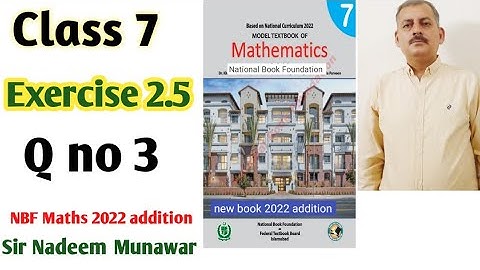 Class 7  Exercise 2.5 Q no 3 NBF Maths Ex 2.5 federal  board New Book 2022  Sir Nadeem Munawar