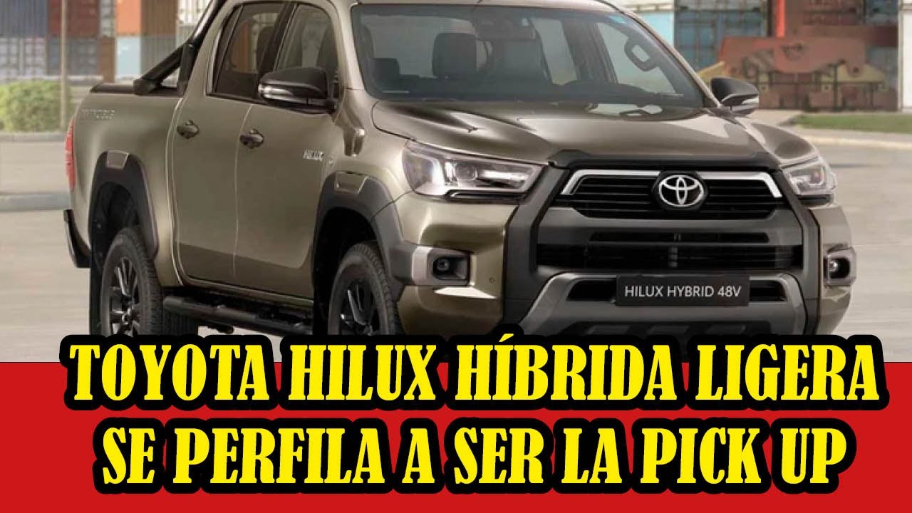 Toyota Hilux híbrida ligera continúa destacando con más