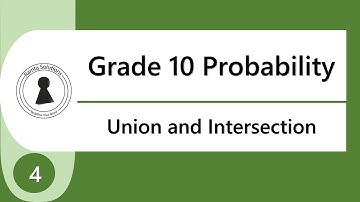 Grade 10 Probability | Union and intersection of events