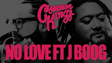 👑 Common Kings - No Other Love (feat. J Boog & Fiji) [Official Version]