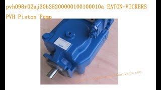 pvh098r02aj30b25200000100100010a EATON-VICKERS PVH Piston Pump