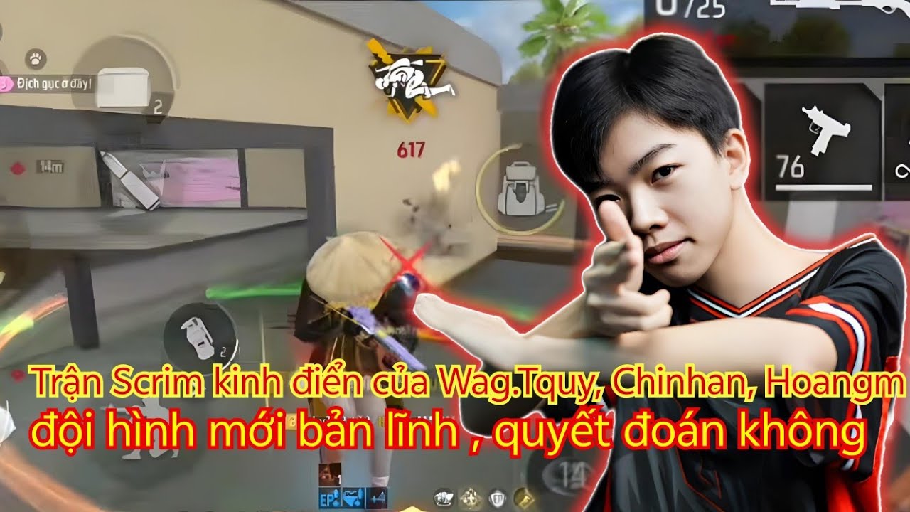 Trận Scrim kinh điển của Wag.Tquy, Chinhan, Hoangm , đội hình mới bản lĩnh , quyết đoán không