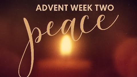 Advent Week 2 - Peace