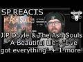 SP REACTS to J.P Doyle & The Ash Souls - A Beautiful Lie, I've got everything + 1 more! (Song Review