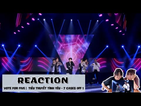 Video [REACTION] VOTE FOR FIVE - Tiểu Thuyết Tình Yêu - 7... - youtube