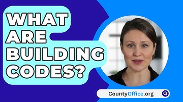What Are Building Codes? - CountyOffice.org