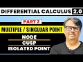 Differential Calculus | Multiple Point at Origin | Node, Cusp and Isolated Point - Part 2 |By GP Sir