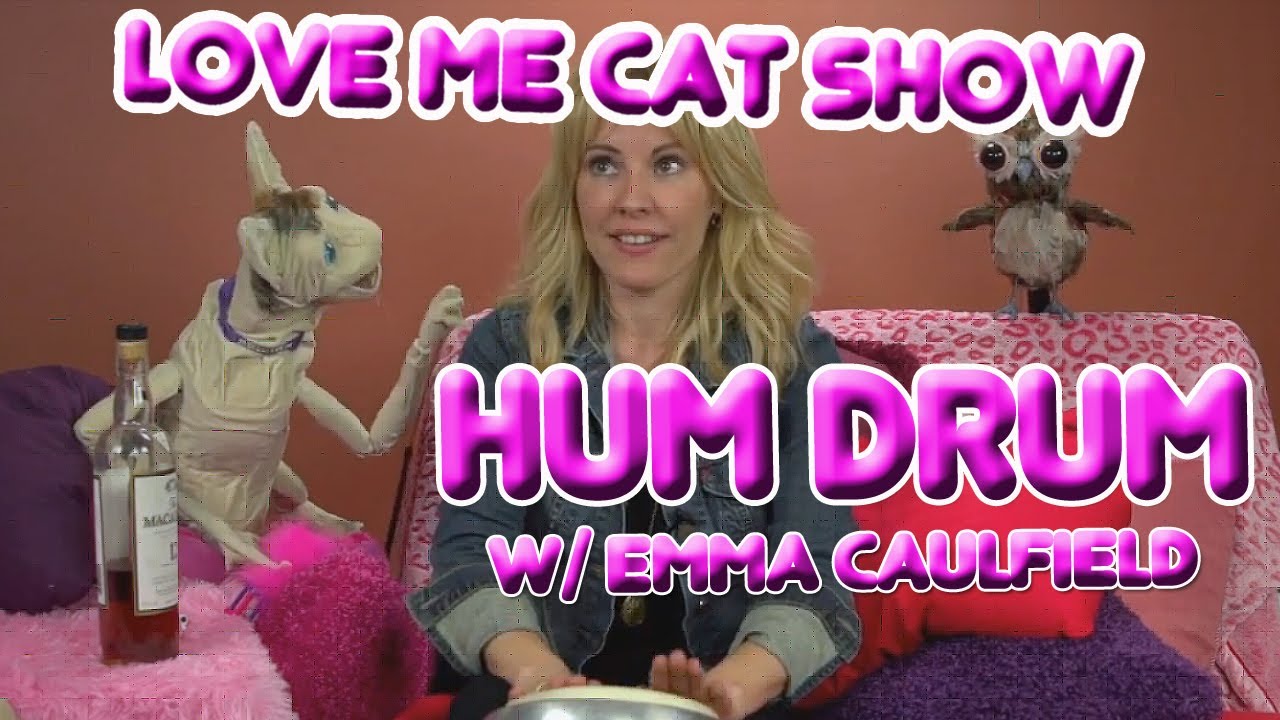 eric kaplan fair lawn The Love Me Cat Show - Hum Drum with Emma Caulfield