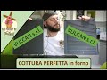 [PIASTRE VULCAN] - Vi mostro come cuocere il pane in maniera PROFESSIONALE nel forno di casa vostra!