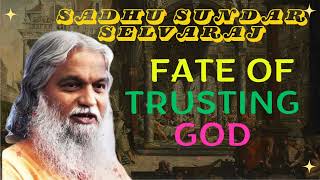 Sadhu Sundar Selvaraj ★  Fate of trusting God