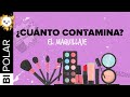 ¿Cuánto contamina el maquillaje?