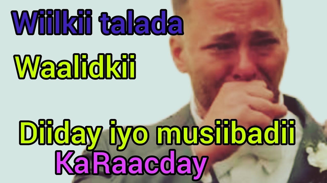 Wuxuu diiday talada waalidkiis hoog iyo  halaag