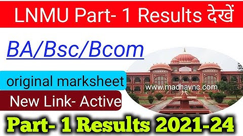 LNMU Part 1 BA bsc & bcom results 2023   । Ba results kaise check kare । LNMU Part- 1 results out