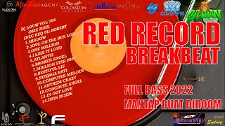 RED RECORD BREAKBEAT!!! THE BEST TOP pilihan FULL BASS REMIX DJ LOUW 2022 vol 704 GOLDEN CROWN CLUB
