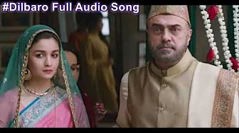 Dilbaro - Full Audio Song | Raazi | Alia Bhatt | Harshdeep Kaur, Vibha Saraf & Shankar Mahadevan Dilbaro - Full Audio Song | Raazi | Alia Bhatt | Harshdeep Kaur, Vibha Saraf & Shankar Mahadevan