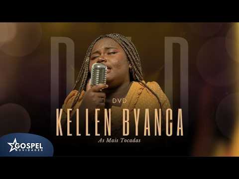 Kellen Byanca | Os Melhores Clipes [Vol. 3]