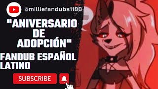 'Aniversario de adopción' Serie: Helluva boss ✨ [Fandub español latino ✨]