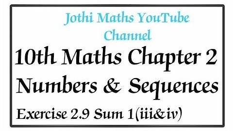 10th std maths chapter- 2 numbers and sequences Exercises-2.9 1st(iii&iv) sum T.N new syllabus 2020