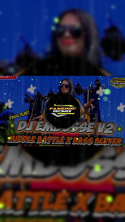 { FREE FLM } DJ TRAP EMBOSSE V2 || MIDDLE BATTLE X BASS BLEYER || FA MUSIC REMIX #shorts