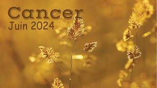 CANCER juin 2024 ~ Vos rêves vous portent