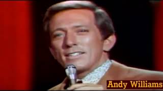 Andy Williams ......A Woman&#39;s Way ..