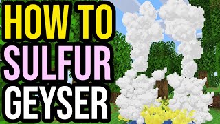 How To Make Sulfur Geyser In Minecraft