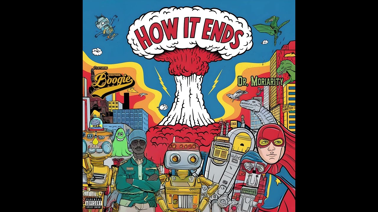 DR. Moriarity - How it ends (Feat. Westside Boogie)