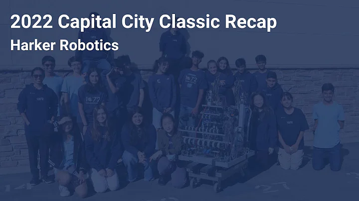 Harker Robotics 1072 Capital City Classic Recap 2022