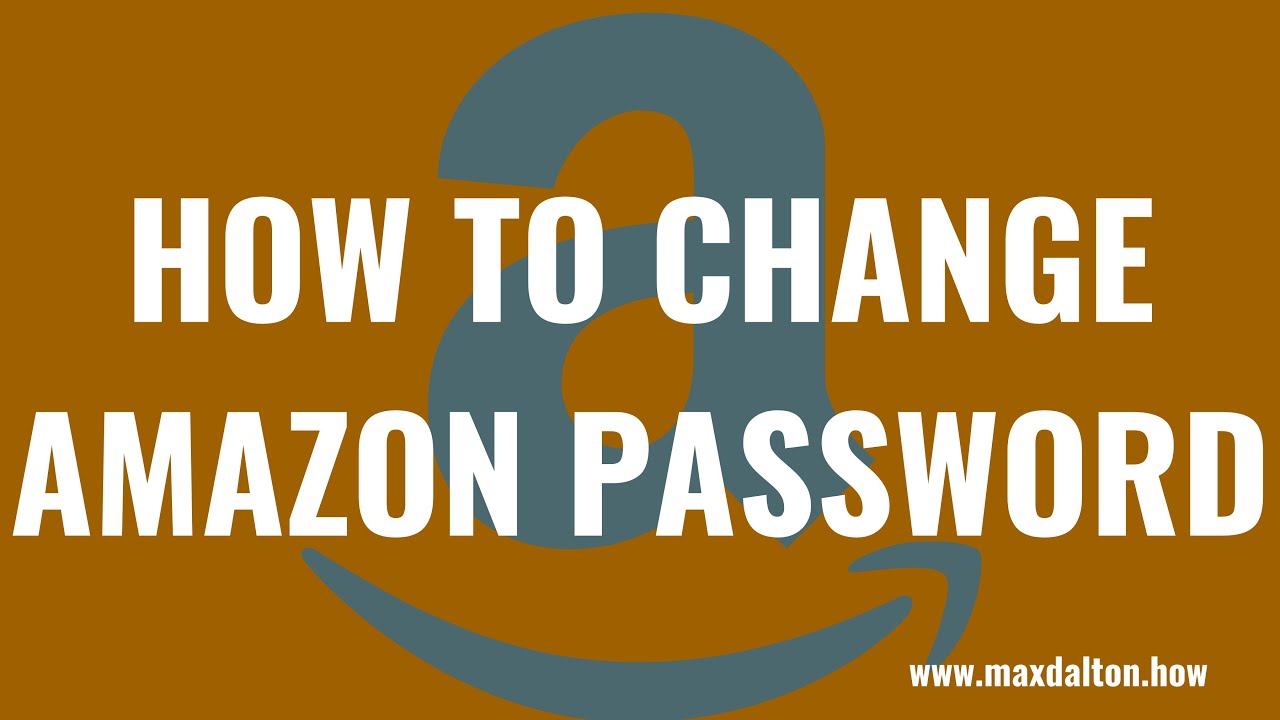 How to Change Amazon Password YouTube