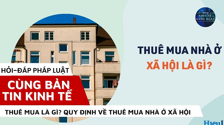 Thuê thuê mua nhà ở tái định cư là gì năm 2024