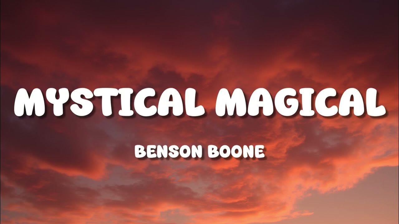 Benson Boone - Mystical Magical (Lyrics) Benson Boone - Mystical Magical (Lyrics)