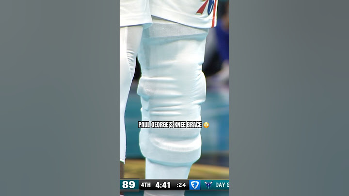 PG is wearing a brace after suffering a hyperextended knee