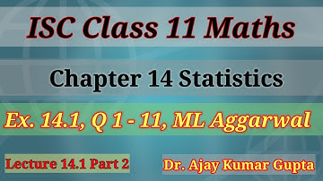 ISC class 11 maths | statistics | Mean | ML Aggarwal Ex 14.1 Sol Q 1-11 | chapter 14 |